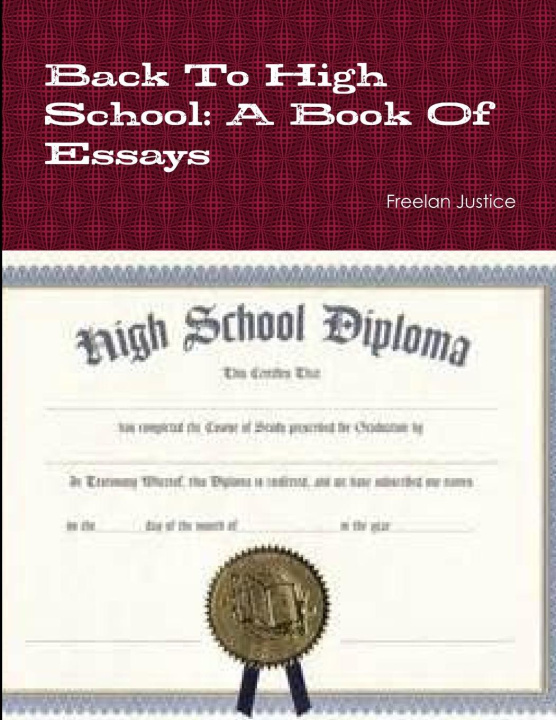 Knjiga Back To High School Freelan Justice