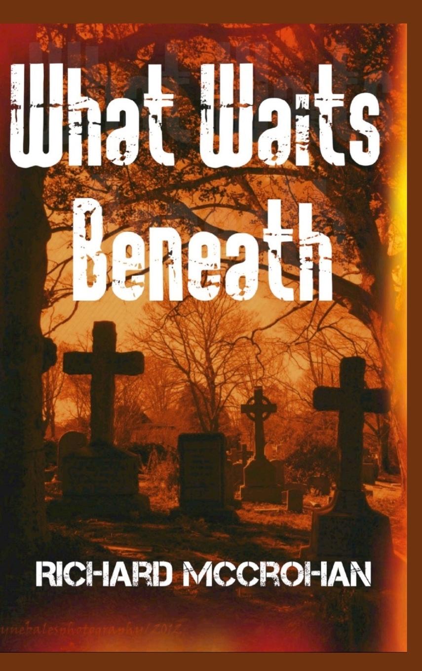 Carte What Waits Beneath Richard McCrohan