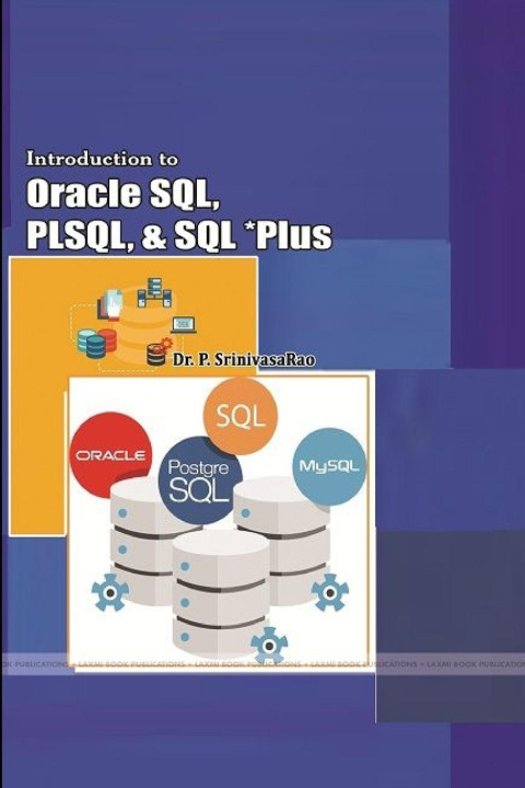 Knjiga Introduction to Oracle SQL, PLSQL, and SQL *Plus Ambika Prasad Mohanty