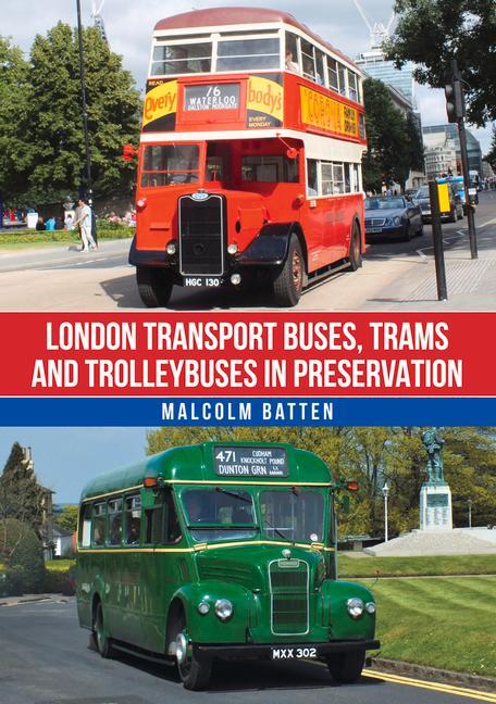 Carte London Transport Buses, Trams and Trolleybuses in Preservation Malcolm Batten