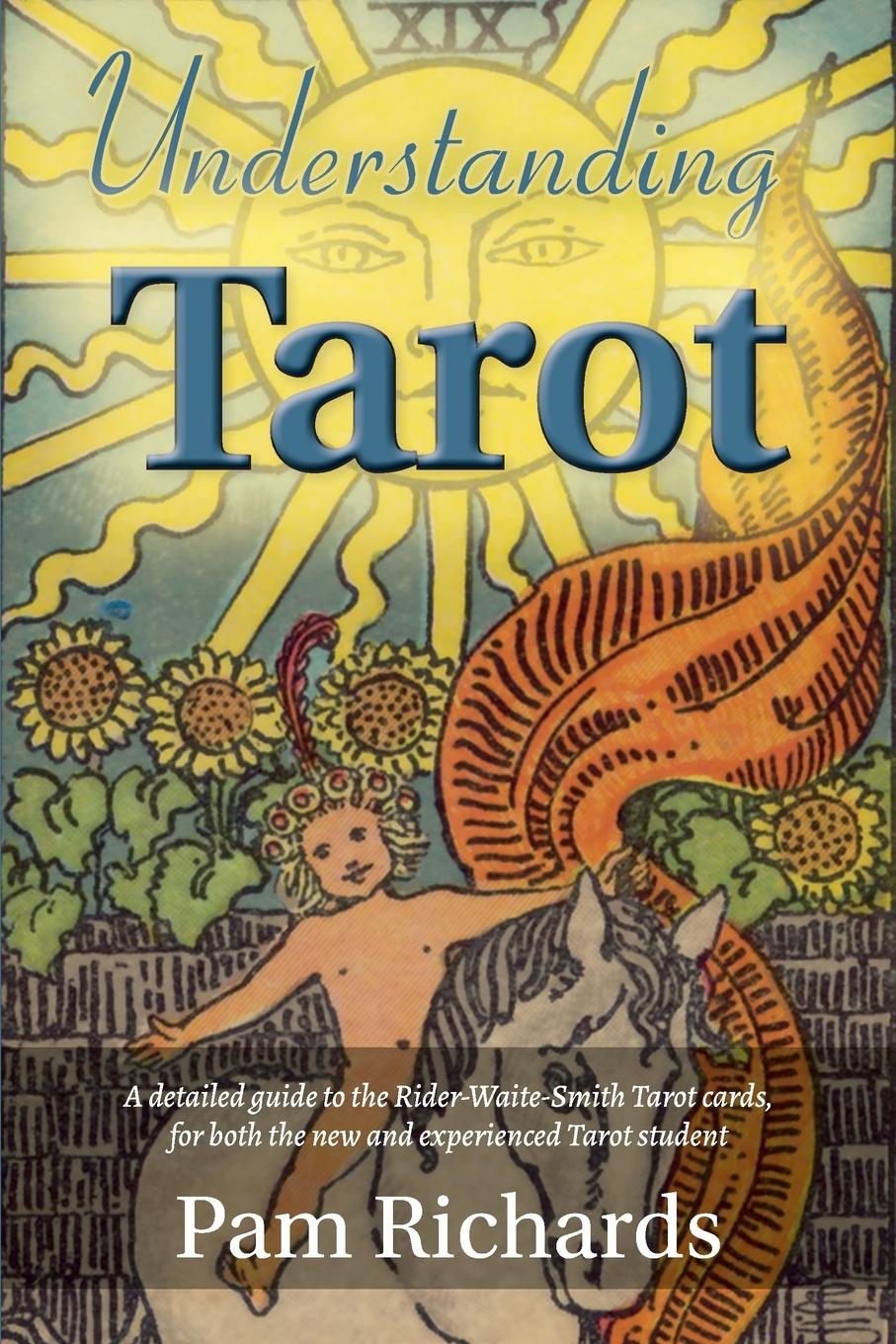 Könyv Understanding Tarot Pam Richards