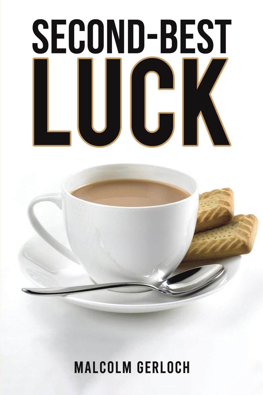 Kniha Second-Best Luck Malcolm Gerloch