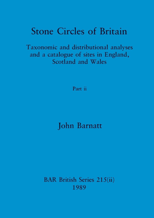 Knjiga Stone Circles of Britain, Part ii John Barnatt