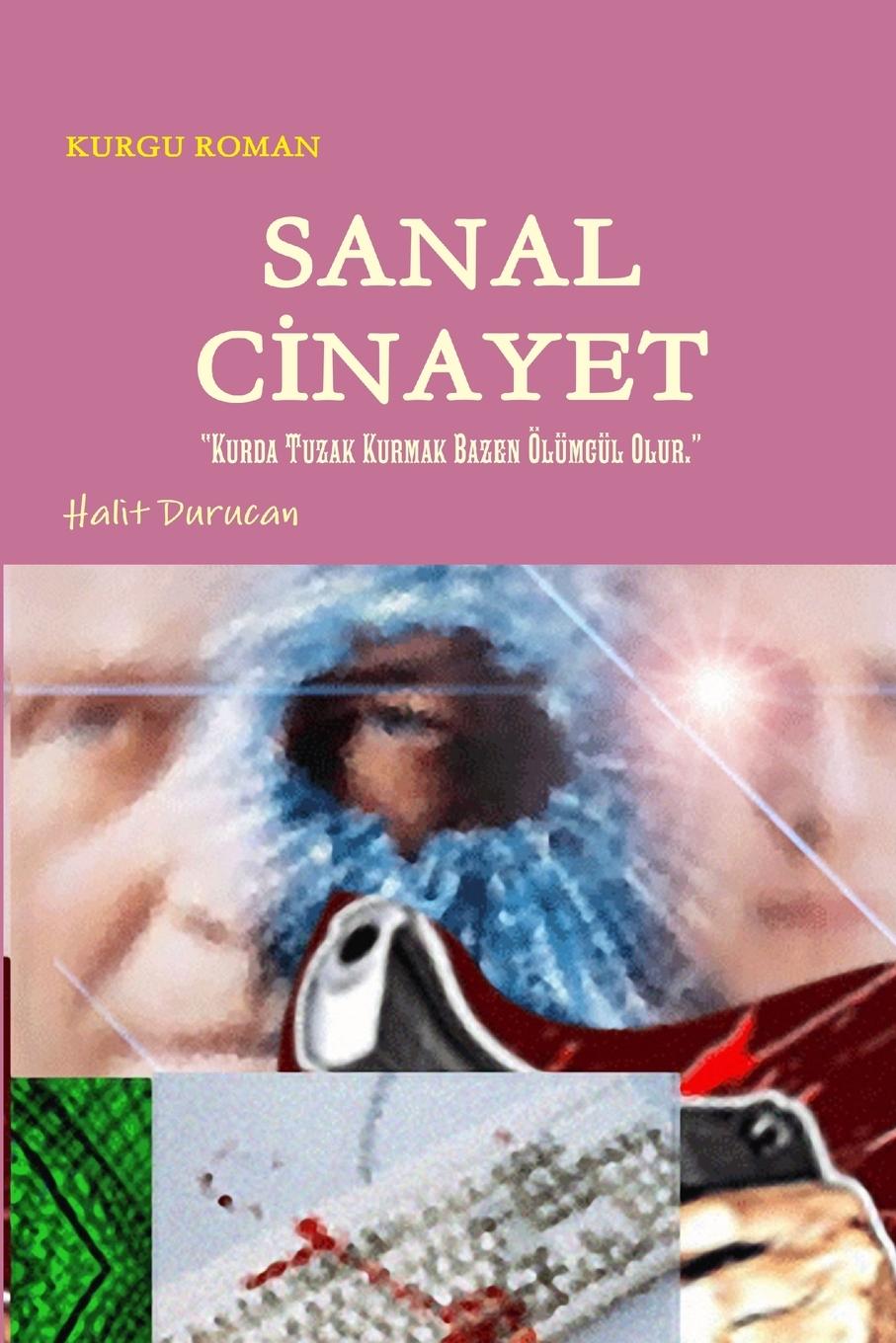 Knjiga Sanal Cinayet halit durucan