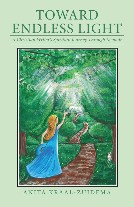 Knjiga Toward Endless Light Anita Kraal-Zuidema