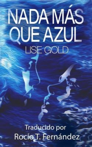 Buch Nada Más Que Azul Rocío T. Fernández