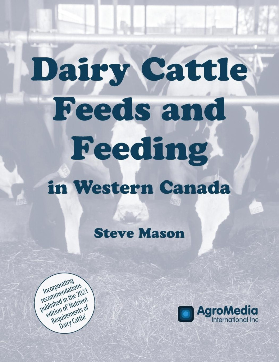 Book Dairy Cattle Feeds and Feeding in Western Canada 