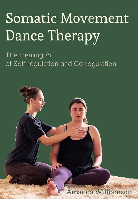 Kniha Somatic Movement Dance Therapy Williamson