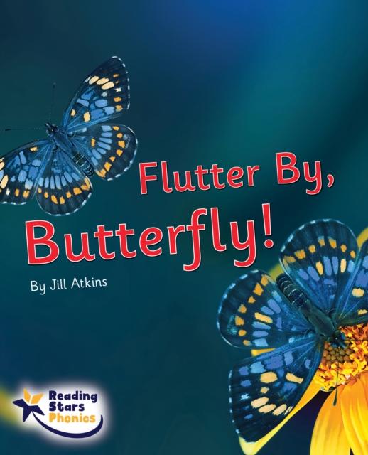 Knjiga Flutter By, Butterfly Jill Atkins