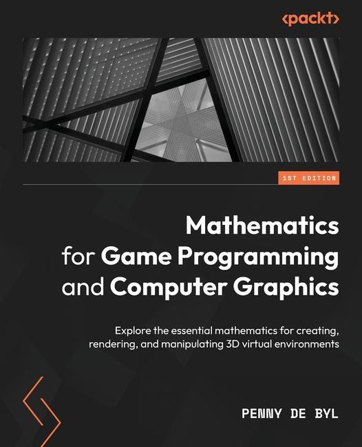 Könyv Mathematics for Game Programming and Computer Graphics 