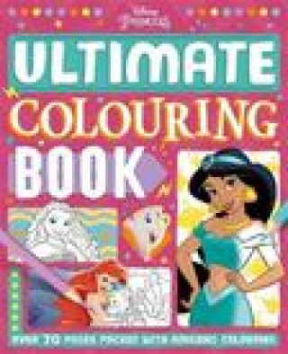 Kniha Disney Princess: The Ultimate Colouring Book Autumn Publishing