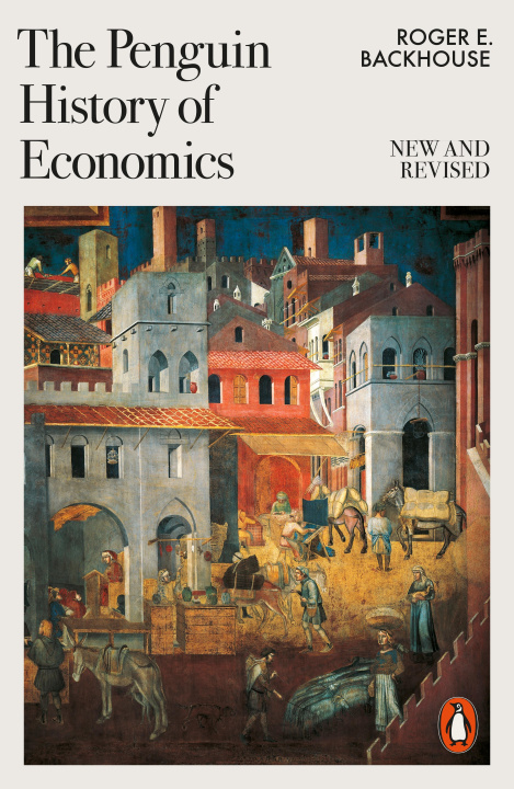Kniha Penguin History of Economics Roger E Backhouse