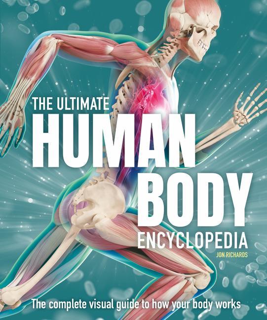 Książka The Ultimate Human Body Encyclopedia: The Complete Visual Guide 