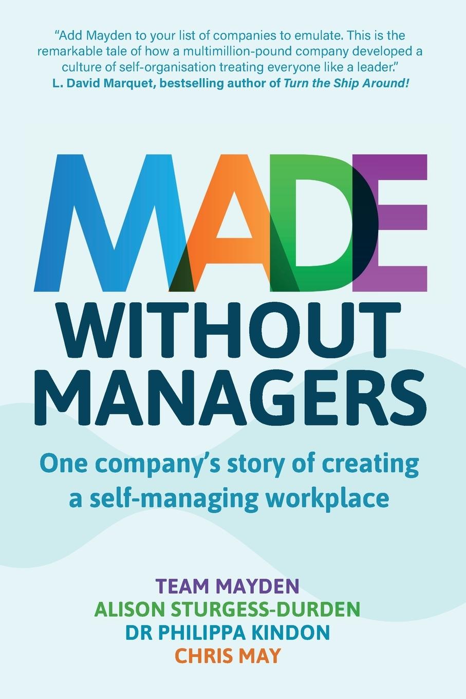 Knjiga Made Without Managers Team Mayden
