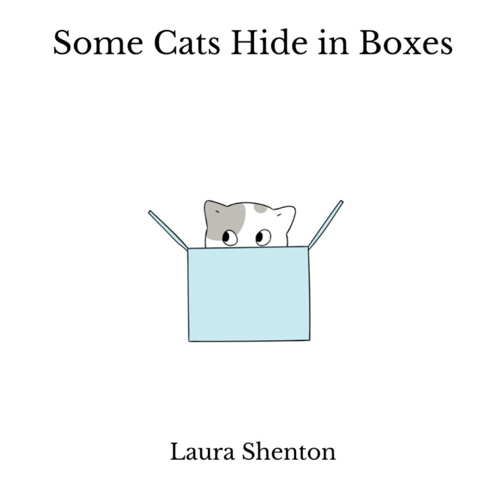 Книга Some Cats Hide in Boxes Laura Shenton