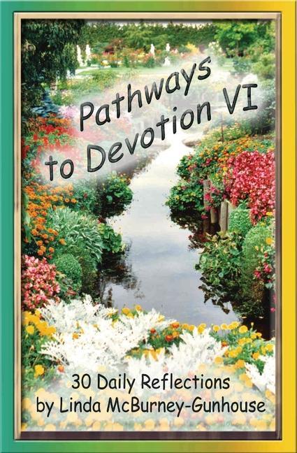 Knjiga Pathways to Devotion VI Linda McBurney-Gunhouse