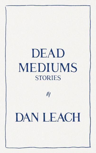 Carte Dead Mediums Dan Leach