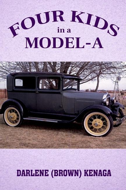 Knjiga Four Kids in a Model-A Becky Huffman