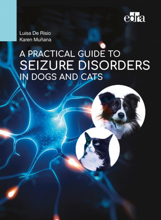 Kniha Practical Guide to Seizure Disorders in Dogs and Cats Luisa De Risio