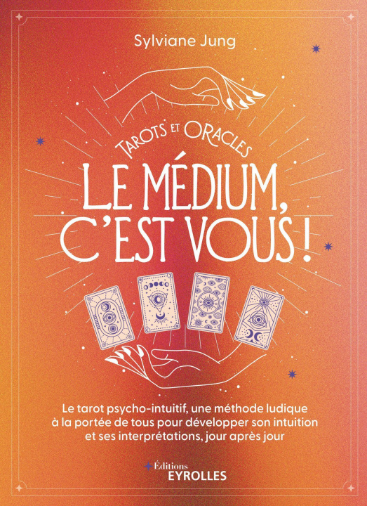 Knjiga Tarots et oracles : le médium, c'est vous ! Jung