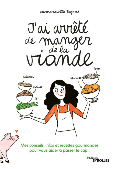 Книга J'ai arrêté de manger de la viande ! Teyras