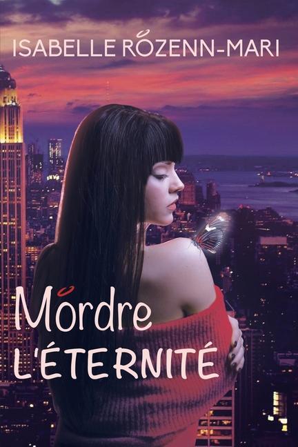 Kniha Mordre l'Eternité Isabelle ROZENN-MARI