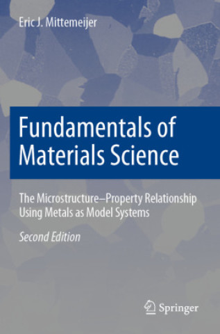 Kniha Fundamentals of Materials Science Eric J. Mittemeijer