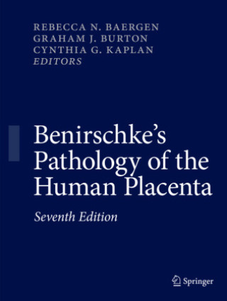 Könyv Benirschke's Pathology of the Human Placenta Rebecca N. Baergen