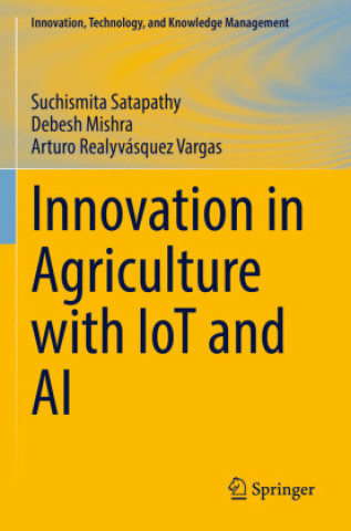 Kniha Innovation in Agriculture with IoT and AI Suchismita Satapathy