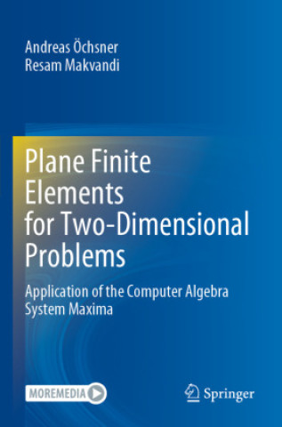 Könyv Plane Finite Elements for Two-Dimensional Problems Andreas Öchsner