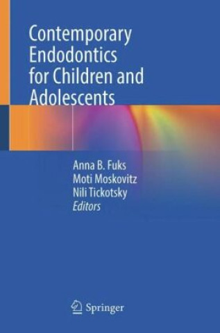 Книга Contemporary Endodontics for Children and Adolescents Anna B. Fuks