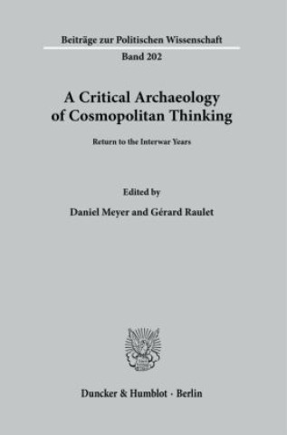 Kniha A Critical Archaeology of Cosmopolitan Thinking. Daniel Meyer