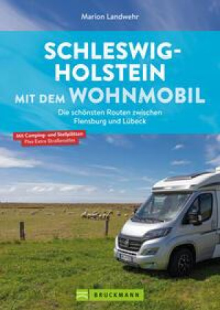 Kniha Schleswig-Holstein mit dem Wohnmobil 