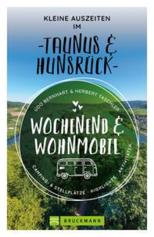 Kniha Wochenend & Wohnmobil Kleine Auszeiten Im Taunus & Hunsrück Herbert Taschler