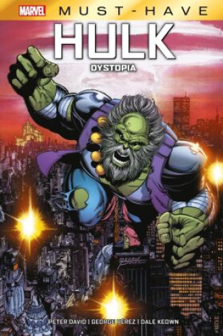 Kniha Marvel Must-Have: Hulk - Dystopia George Perez