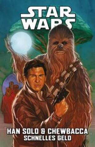 Kniha Star Wars Comics: Han Solo und Chewbacca Cavan Scott