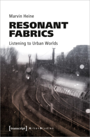Knjiga Resonant Fabrics Marvin Heine