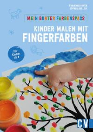 Könyv Mein bunter Farbenspaß - Kinder malen mit Fingerfarben 