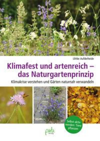 Kniha Klimafest und artenreich - das Naturgartenprinzip 