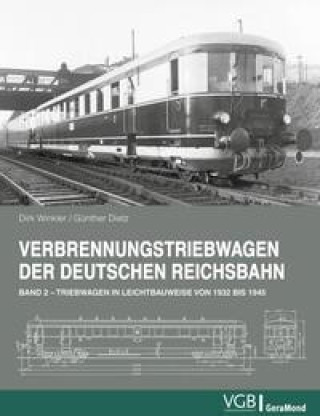 Carte Verbrennungstriebwagen der Deutschen Reichsbahn - Band 2 Günther Dietz