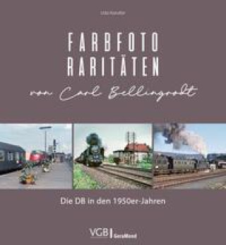Kniha Farbfoto-Raritäten von Carl Bellingrodt 