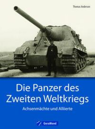 Kniha Die Panzer des Zweiten Weltkriegs 