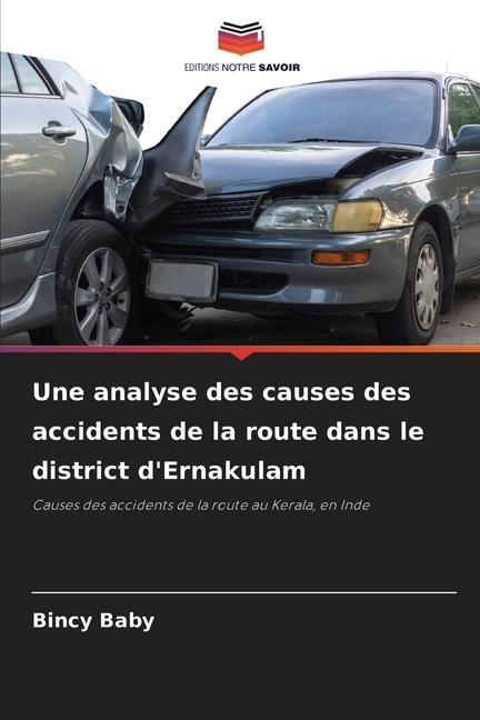 Βιβλίο Une analyse des causes des accidents de la route dans le district d'Ernakulam 