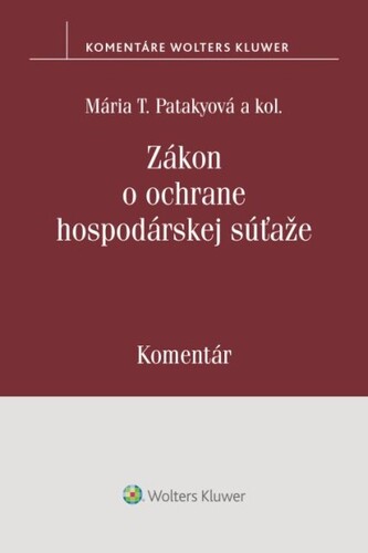 Kniha Zákon o ochrane hospodárskej súťaže Mária T. Patakyová