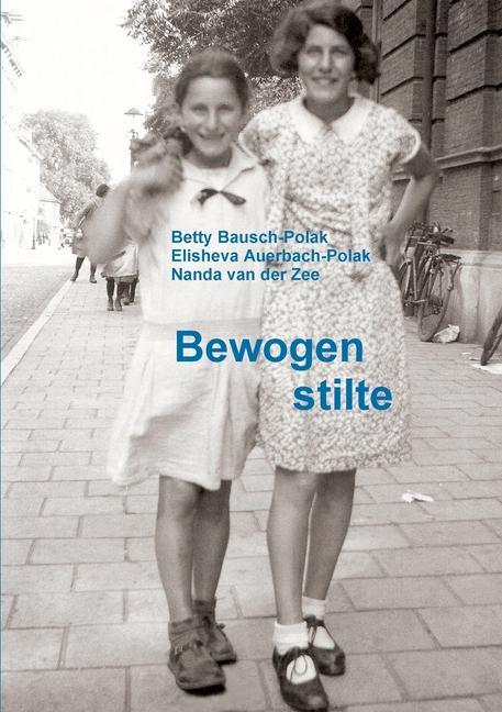 Knjiga Bewogen stilte Betty Bausch-Polak