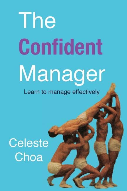 Knjiga The Confident Manager Celeste Choa