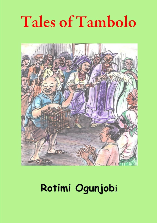 Knjiga Tales of Tambolo Rotimi Ogunjobi