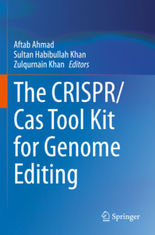 Kniha The CRISPR/Cas Tool Kit for Genome Editing Aftab Ahmad