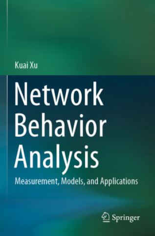 Knjiga Network Behavior Analysis Kuai Xu