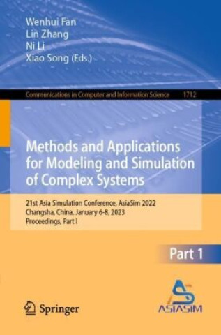 Livro Methods and Applications for Modeling and Simulation of Complex Systems Wenhui Fan